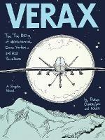 Verax: The True History of Whistleblowers, Drone Warfare, and Mass - Pratap Chaterjee - cover