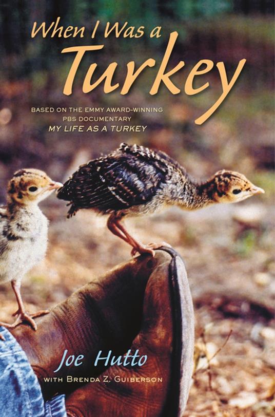 When I Was a Turkey - Joe Hutto,Brenda Z. Guiberson - ebook