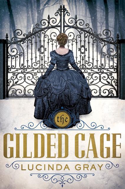 The Gilded Cage - Lucinda Gray - ebook