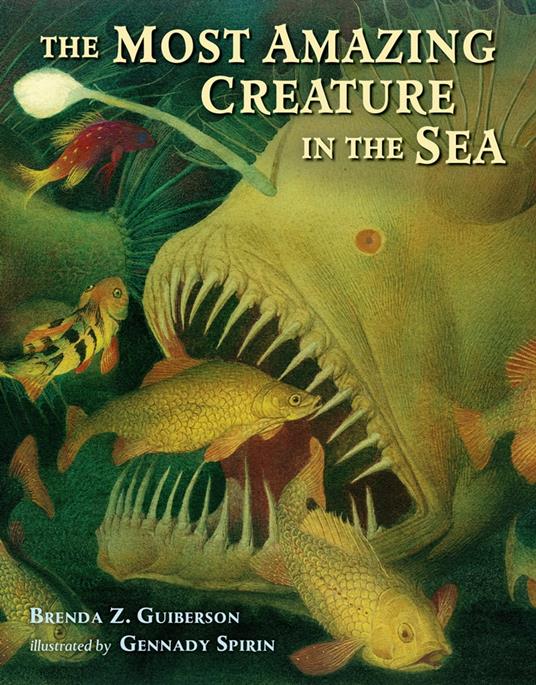 The Most Amazing Creature in the Sea - Brenda Z. Guiberson,Gennady Spirin - ebook