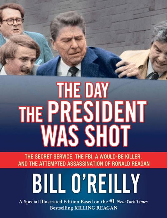 The Day the President Was Shot - Bill O'Reilly - ebook