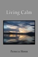 Living Calm - Patricia Hofer - cover