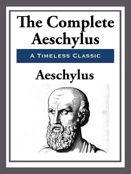 The Complete Aeschylus