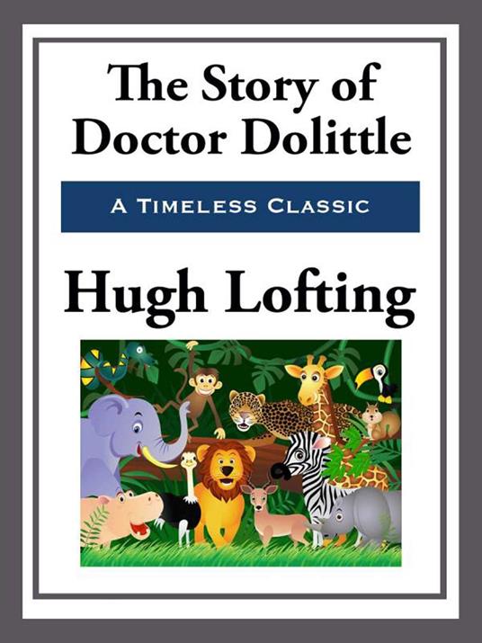 The Story of Doctor Doolittle - Hugh Lofting - ebook