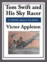 Tom Swift and His Sky Racer