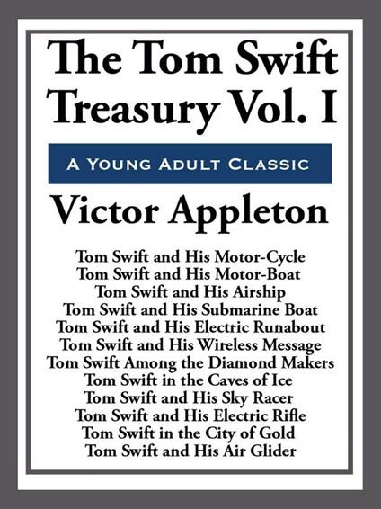 The Tom Swift Treasury Volume I - Victor Appleton - ebook