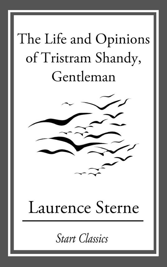 The Life and Opinions of Tristram Sha