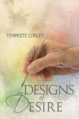 Designs of Desire - Tempeste O'Riley - cover