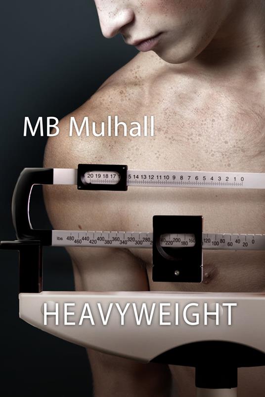 Heavyweight - MB Mulhall - ebook