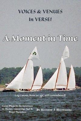 Voices and Venues in Verse: A Moment in Time - Kenneth J Hesterberg - cover