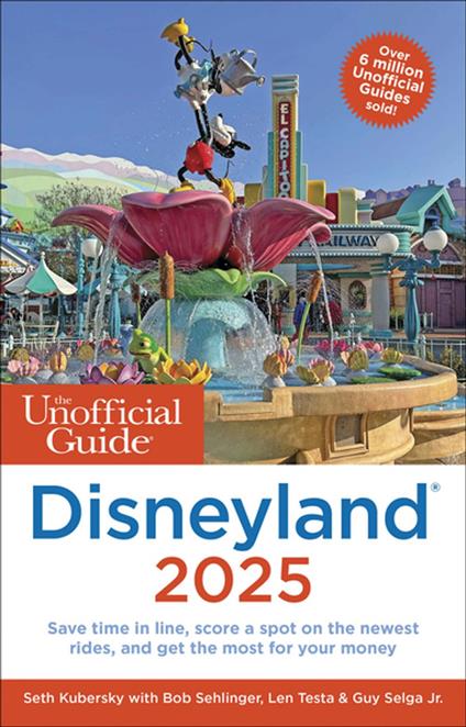 The Unofficial Guide to Disneyland 2025