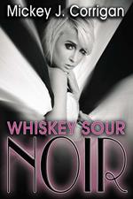 Whiskey Sour Noir