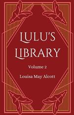 Lulu's Library, Volume 2