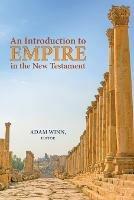 An Introduction to Empire in the New Testament - cover