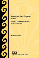 Crainte de Dieu, Sagesse et Loi: Aspects theologiques a partir de Si 10,19-11,6