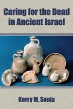 Caring for the Dead in Ancient Israel