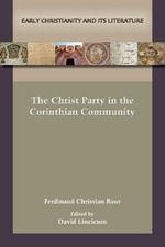 The Christ Party in the Corinthian Community