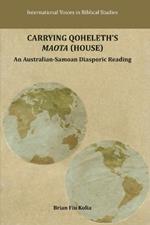 Carrying Qoheleth's Maota (House): An Australian-Samoan Diasporic Reading