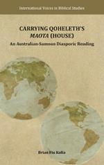 Carrying Qoheleth's Maota (House): An Australian-Samoan Diasporic Reading