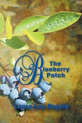 The Blueberry Patch - Laura Lee Royale - cover