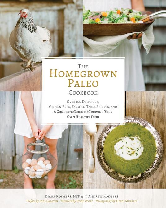 The Homegrown Paleo Cookbook