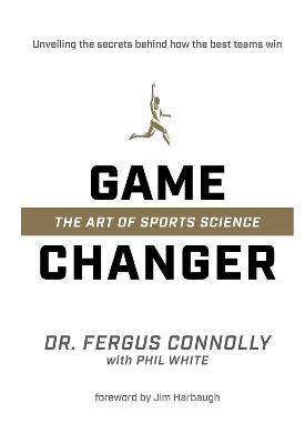 Game Changer: The Art of Sports Science - Phil White - cover