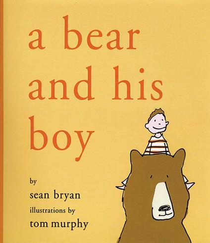 A Bear and His Boy - Sean Bryan,Tom Murphy - ebook