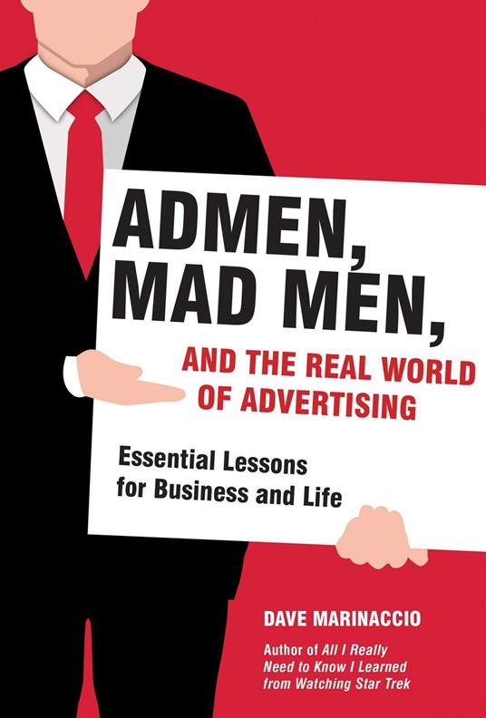 Admen, Mad Men, and the Real World of Advertising - Marinaccio, Dave -  Ebook in inglese - EPUB2 con Adobe DRM | IBS