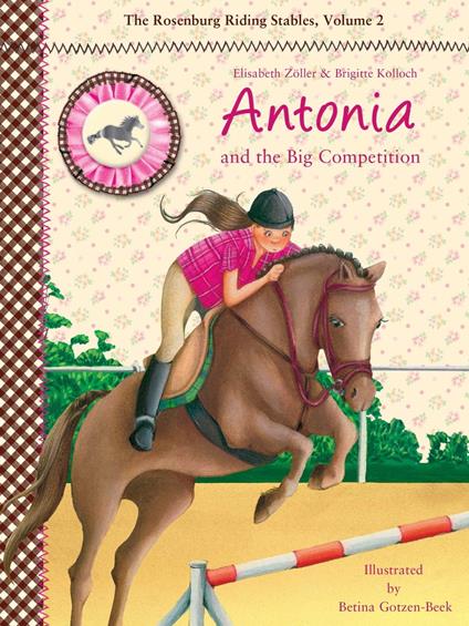 Antonia and the Big Competition - Brigitte Kolloch,Elisabeth Zöller,Betina Gotzen-Beek - ebook