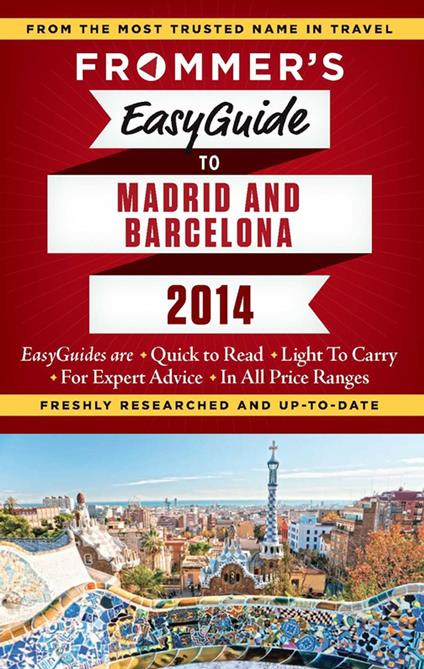 Frommer's EasyGuide to Madrid and Barcelona 2014