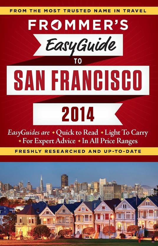 Frommer's EasyGuide to San Francisco 2014