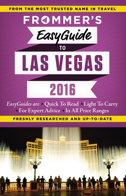 Frommer's EasyGuide to Las Vegas 2016