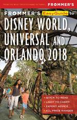 Frommer's EasyGuide to Disney World, Universal and Orlando 2018