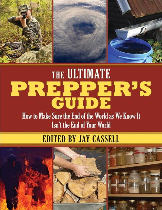 The Ultimate Prepper's Guide