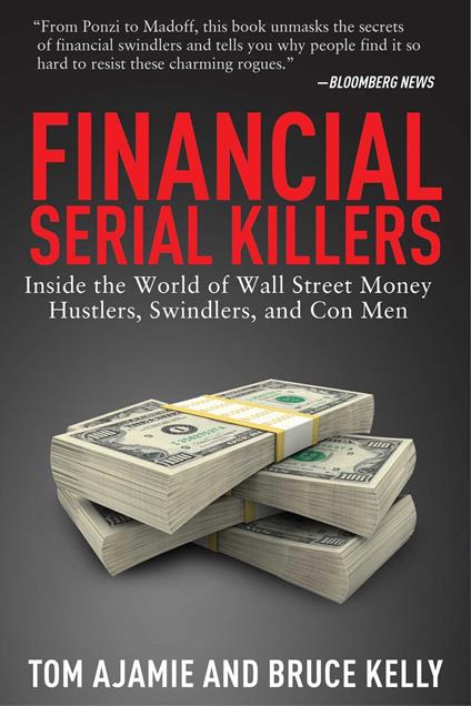 Financial Serial Killers