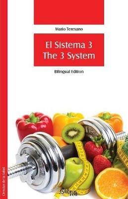 El Sistema 3. The 3 System (Bilingual Edition) - Mario Teresano - cover