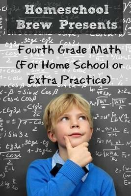 Fourth Grade Math: (For Homeschool or Extra Practice) - Greg Sherman - cover