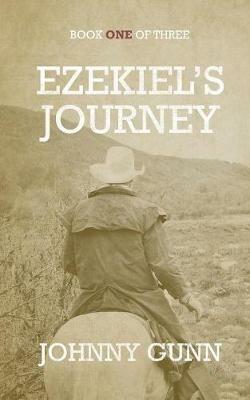 Ezekiel's Journey - Johnny Gunn - cover