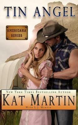 Tin Angel - Kat Martin,L J Martin - cover