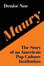 Maury: The Story of an American Pop Culture Institution