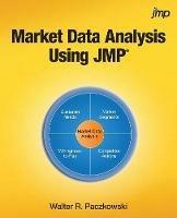 Market Data Analysis Using Jmp - Walter R Paczkowski - cover