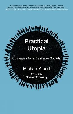 Practical Utopia: Strategies for a Desirable Society - cover