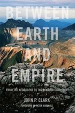 Between Earth And Empire: From the Necrocene to the Beloved Community