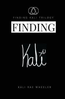 Finding Kali: Synchronicity in the 6 and Learning to Swim Good - Kali Rae Wheeler - cover