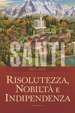 Santi – La storia della Chiesa di Gesù Cristo negli ultimi giorni, Volume 3