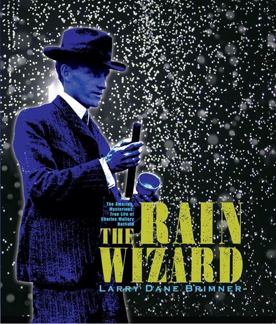 The Rain Wizard - Larry Dane Brimner - ebook