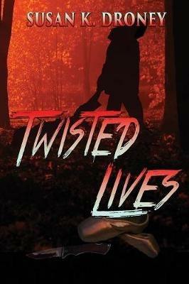 Twisted Lives - Susan K Droney - cover