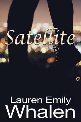 Satellite - Lauren Emily Whalen - cover