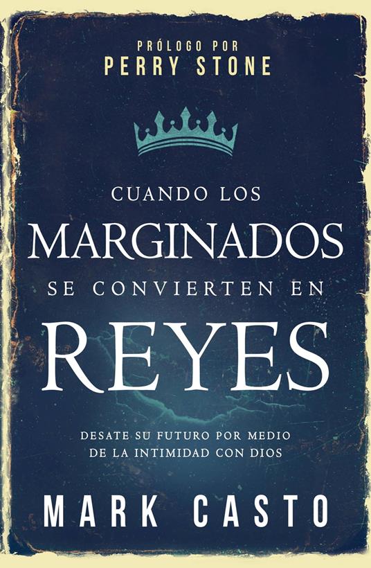 Cuando los marginados se convierten en reyes