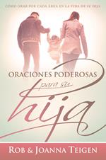 Oraciones poderosas para su hija / Powerful Prayers for Your Daughter